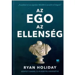 Ryan Holiday-Az ego az ellenség 