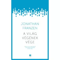 Jonathan Franzen - A világ végének vége 