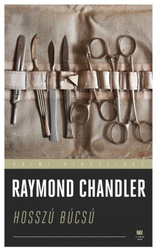 Raymond Chandler - Hosszú búcsú 