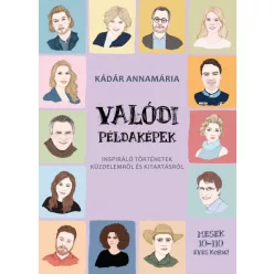 Kádár Annamária - Valódi példaképek