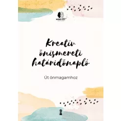   Pál Kata Dorottya é Sas Eszter Krisztina - Kreatív önismereti határidőnapló - Út önmagamhoz