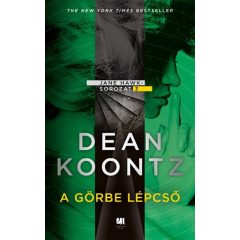 Dean R. Koontz - A görbe lépcső - Jane Hawk sorozat - 3. 
