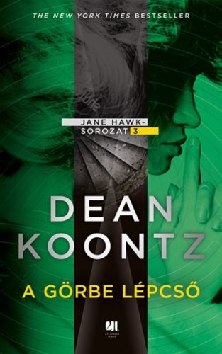 Dean R. Koontz - A görbe lépcső - Jane Hawk sorozat - 3. 