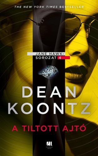 Dean R. Koontz - A tiltott ajtó - Jane Hawk sorozat 4. 