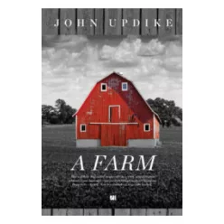 John Updike - A farm 
