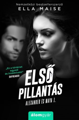 Ella Maise - Első pillantás - Alexander és Maya 1. 