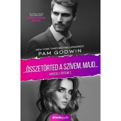   Pam Godwin - Összetörted a szívem, majd... - Harcolj értem 2. 
