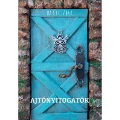 Bartucz Éva - Ajtónyitogatók