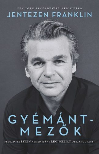 Jentezen Franklin -  Gyémántmezők 