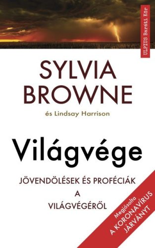 Sylvia Browne - Világvége - Megjósolta a 2020-as koronavírus járványt 2008-ban