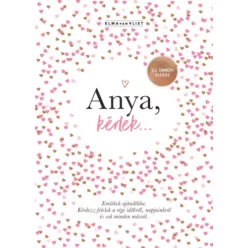   Anya, kérlek... - Új, ünnepi kiadás - Emlékek ajándékba. -  Elma Van Vliet