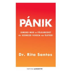   Dr. Rita Santos - Pánik - Ismerd meg a félelmeidet, és szerezd vissza az életed!