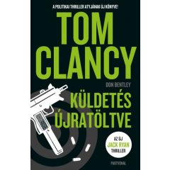 Don Bentley - Tom Clancy - Küldetés újratöltve