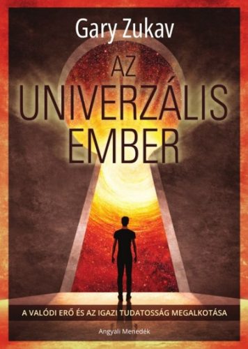 Gary Zukav - Az univerzális ember