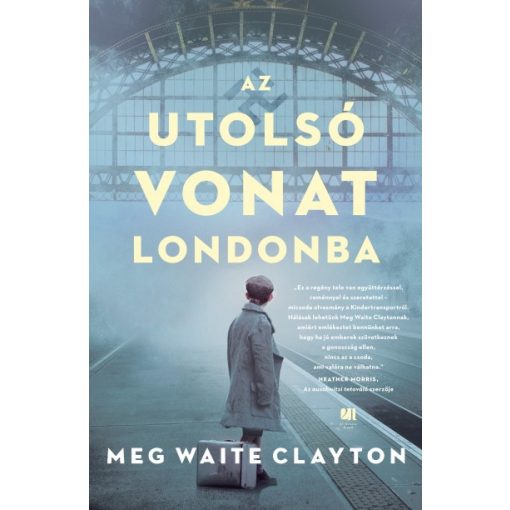 Meg Waite Clayton - Az utolsó vonat Londonba 