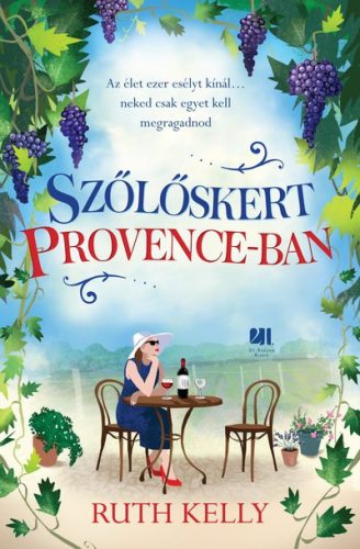 Ruth Kelly - Szőlőskert Provence-ban 