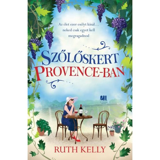 Ruth Kelly - Szőlőskert Provence-ban 