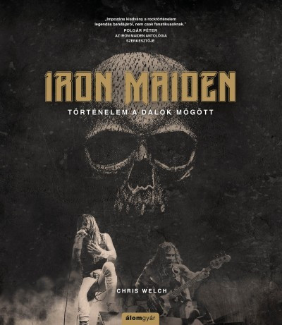 Chris Welch - Iron Maiden - Történelem a dalok mögött 