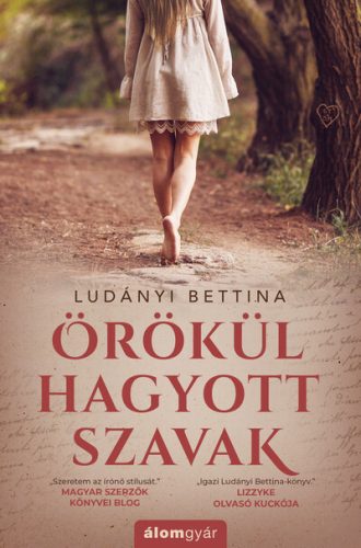 Örökül hagyott szavak -  Ludányi Bettina