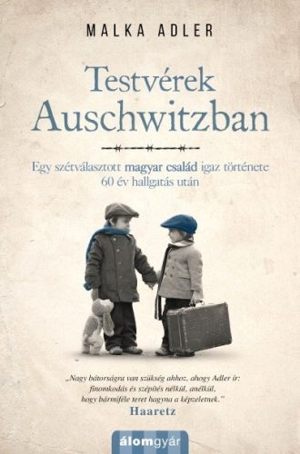 Malka Adler - Testvérek Auschwitzban 