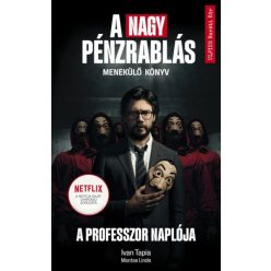   Montse Linde - Ivan Tapia - A nagy pénzrablás - A professzor naplója - Menekülő könyv