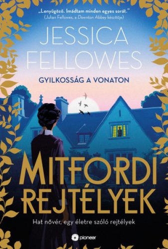 Jessica Fellowes - Mitfordi rejtélyek - Gyilkosság a vonaton