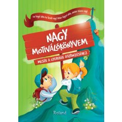 Halász-Szabó Klaudia - Nagy motiválókönyvem
