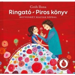   Gáll Viktória Emese - Ringató - Piros könyv - Hetvenhét magyar népdal