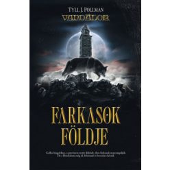 Tyll J. Pollman - Farkasok földje