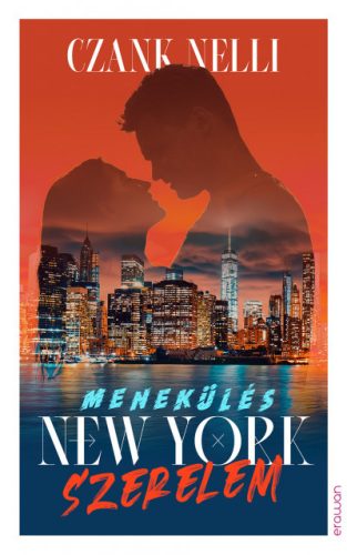 Czank Nelli - Menekülés, New York, szerelem