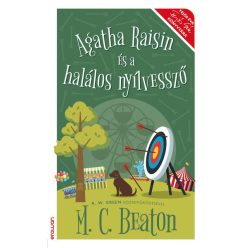 Agatha Raisin és a halálos nyílvessző -  M. C. Beaton