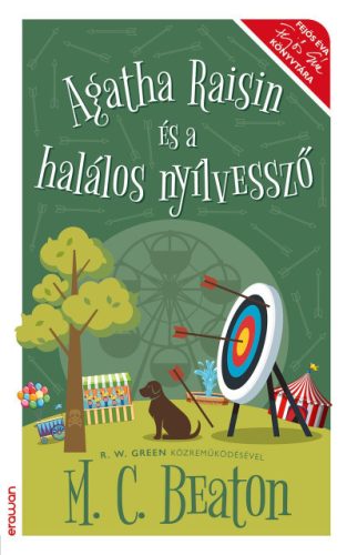 Agatha Raisin és a halálos nyílvessző -  M. C. Beaton