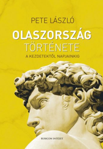 Pete László - Olaszország története - A kezdetektől napjainkig