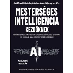   Mesterséges intelligencia kezdőknek - Enczi Zoltán, Malcolm Show (kötött áras) 