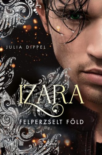 Julia Dippel - Izara - Felperzselt föld