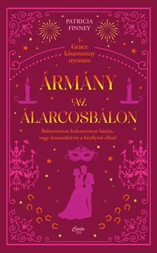 Ármány az álarcosbálon - Patricia Finney (kötött áras) 