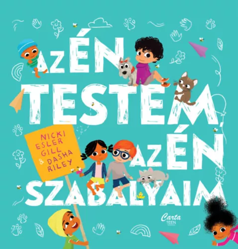 Az én testem, az én szabályaim - Dasha Riley  Nicki Esler Gill (kötött áras) 