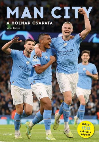 Vályi Bence-  Man City - A holnap csapata