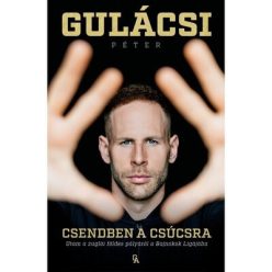 Csendben a csúcsra - Gulácsi Péter (kötött áras) 