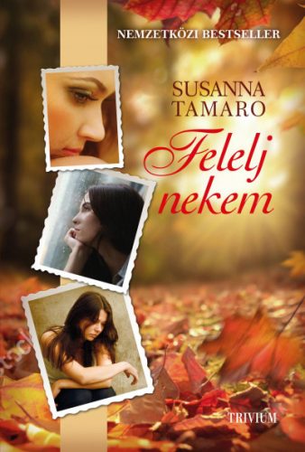 Susanna Tamaro - Felelj nekem