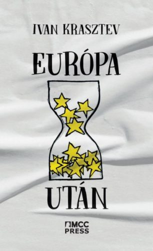 Ivan Krasztev - Európa után