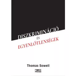 Thomas Sowell - Diszkrimináció és egyenlőtlenségek