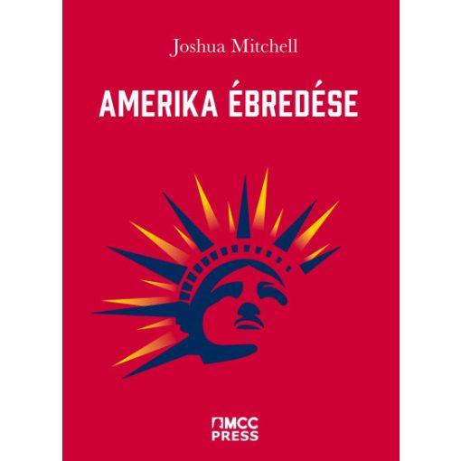 Joshua Mitchell - Amerika ébredése