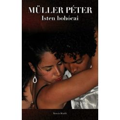 Müller Péter - Isten bohócai