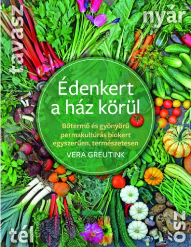 Édenkert a ház körül - Vera Greutink