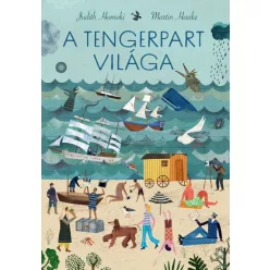 A tengerpart világa-Martin Haake  |  Judith Homoki