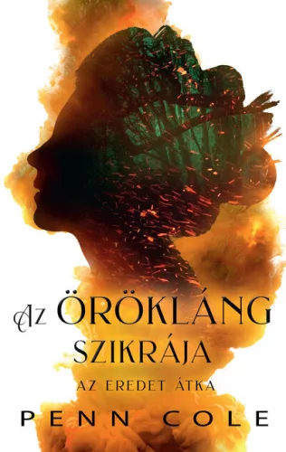 Az Örökláng szikrája - Az Eredet átka (élfestett) - Penn Cole (már nem kötött áras) 