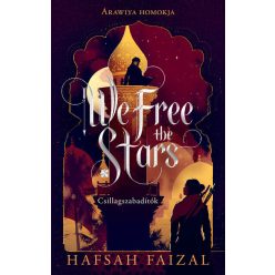   We Free the Stars – Csillagszabadítók - Arawiya homokja (élfestett) - Hafsah Faizal (kötött áras) 
