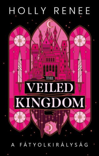The Veiled Kingdom - A Fátyolkirályság (élfestett) - Holly Renee (kötött áras) 