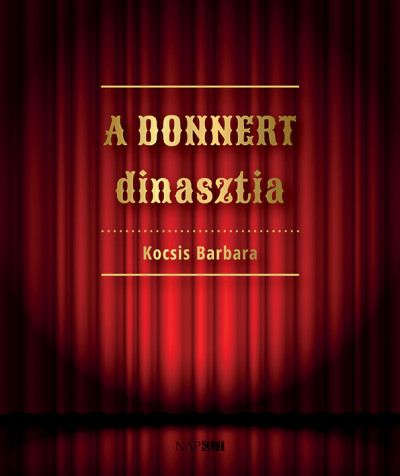 Kocsis Barbara - A Donnert dinasztia